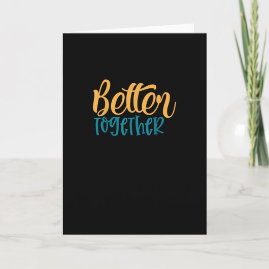 Better Off Together Quote Positive Minimal Design Karte (Vorderseite)
