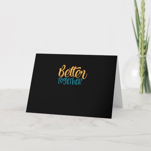 Better Off Together Quote Positive Minimal Design Karte (Vorderseite)