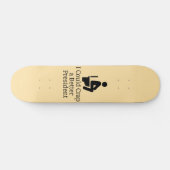 Better President Skateboard (Horizontal)