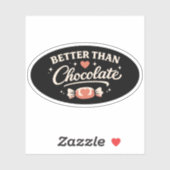 Better Than Chocolate Valentine Aufkleber (Blatt)