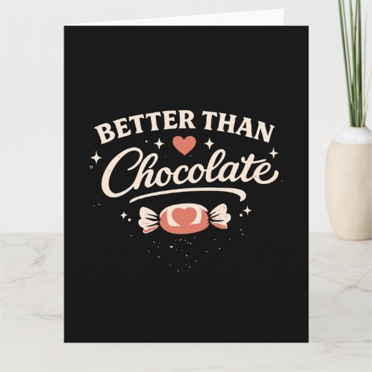 Better Than Chocolate Valentine Karte (Vorderseite)
