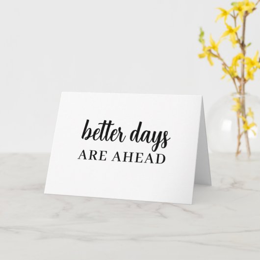 Better Things Coming Modern Script Design Karte (Gelbe Blume)