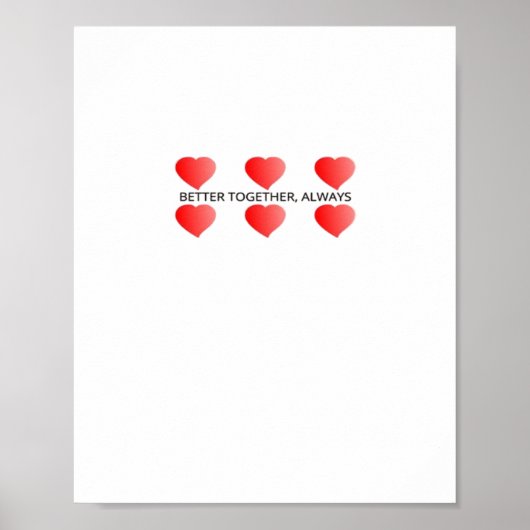 Better Together Always Classic Style  Poster (Vorne)
