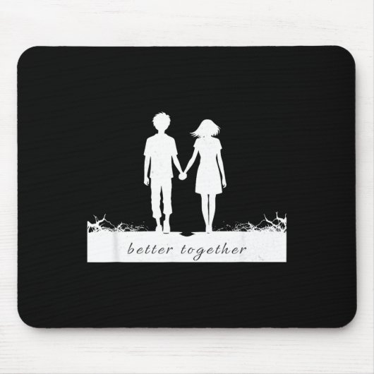 Better Together Bf And Gf Holding Hands Mousepad (Vorne)