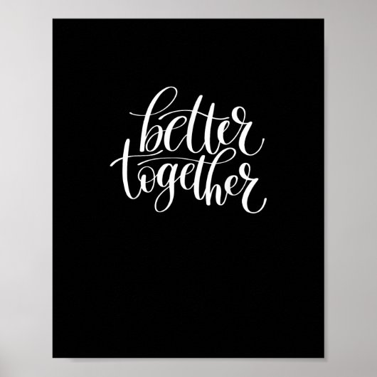 Better Together Couples Positive Quote Minimal Des Poster (Vorne)