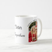 Better Together Editable Name | Custom Arch Photo Kaffeetasse (VorderseiteRechts)