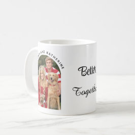 Better Together Editable Name | Custom Arch Photo Kaffeetasse