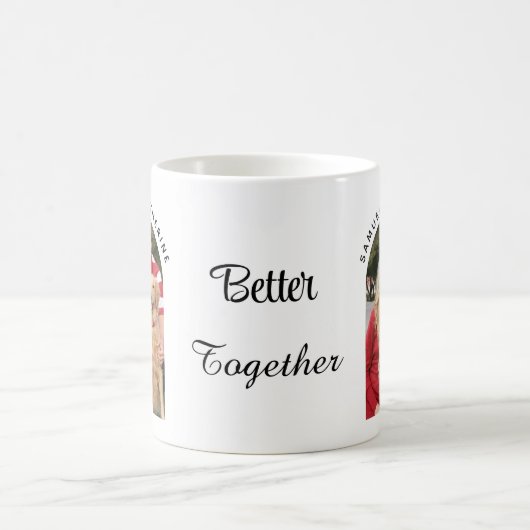 Better Together Editable Name | Custom Arch Photo Kaffeetasse (Mittel)