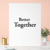 "Better Together" findet echte Freundschaft Acrylschild (Hochzeit)