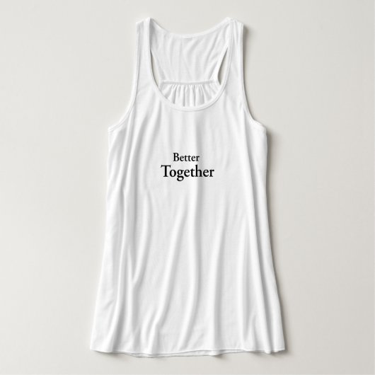 "Better Together" findet echte Freundschaft Tank Top (Design Vorderseite)