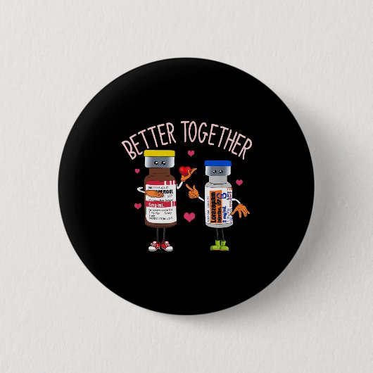 Better-together Haldol Ativan Icu Nurse Valentine' Button (Vorderseite)
