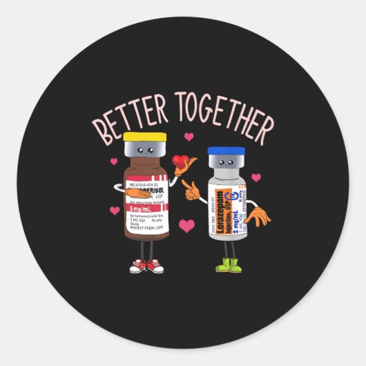 Better-together Haldol Ativan Icu Nurse Valentine' Runder Aufkleber (Vorderseite)