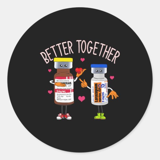 Better Together Haldol Ativan Icu Nurse Valentine Runder Aufkleber (Vorderseite)