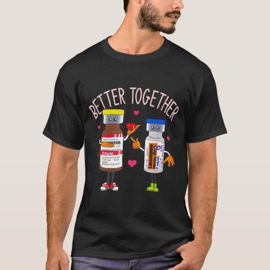 Better Together Haldol Ativan Icu Nurse Valentine T-Shirt (Vorderseite)