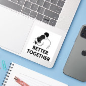 Better Together Minimal Vinyl Sticker (Laptop mit iPhone)