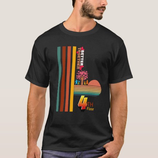 Better Together Retro Sunset Inspirational 4th Flo T-Shirt (Vorderseite)