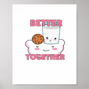 Better Together Schokoladenkekse und Milch Pla Poster