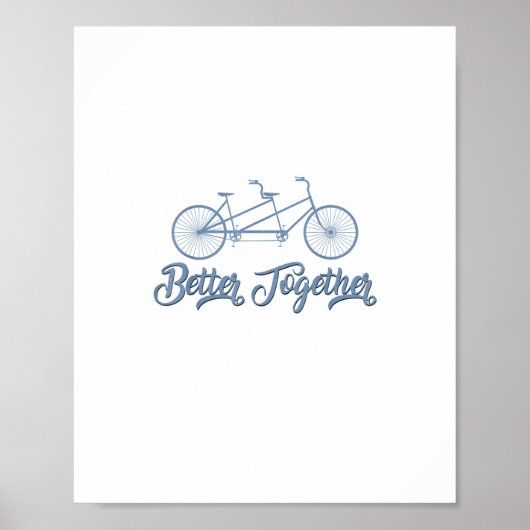 Better Together Tandem Bicycle Cyclist Cycling Gra Poster (Vorne)