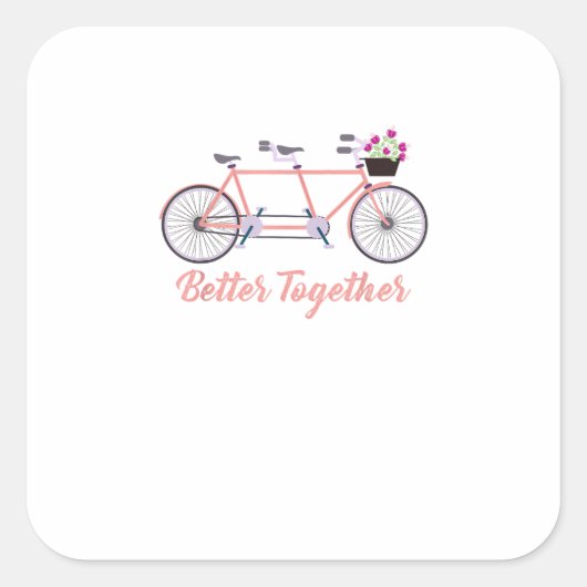 Better Together Tandem Bicycle Together Modern Des Quadratischer Aufkleber (Vorderseite)