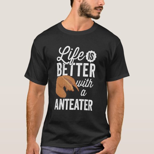 Better with Anteater Ant eating bear Anteater T-Shirt (Vorderseite)
