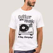 Better with Music – All Day Everyday Retro T-Shirt (Vorderseite)