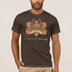 Bettler-Gebräu T-Shirt