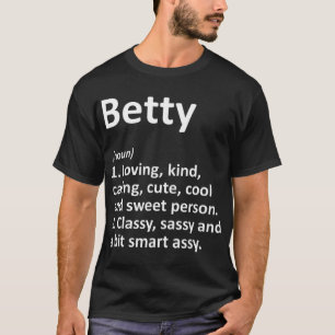 BETTY Definition Personalisiert Name Funny Birthda T-Shirt