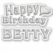 Betty Happy Birthday silver Aufkleber Sticker (Vorderseite)