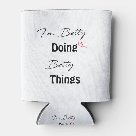 Betty macht Betty-Dinge Dosenkühler (Vorderseite)