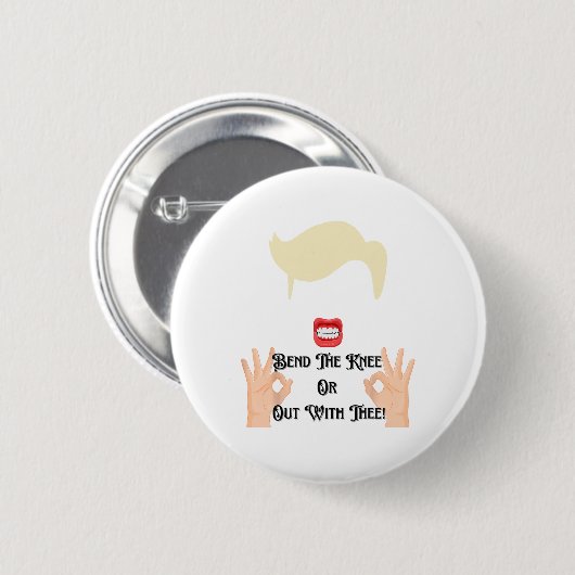 Beuge das Knie oder raus mit dir Trump Potus USA  Button (Vorne & Hinten)