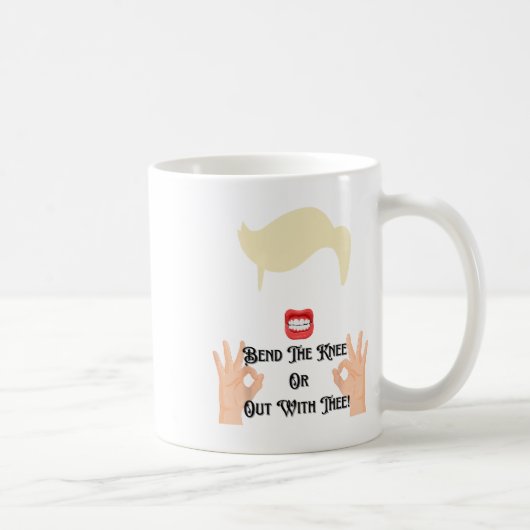 Beuge das Knie oder raus mit dir Trump Potus USA  Kaffeetasse (Rechts)