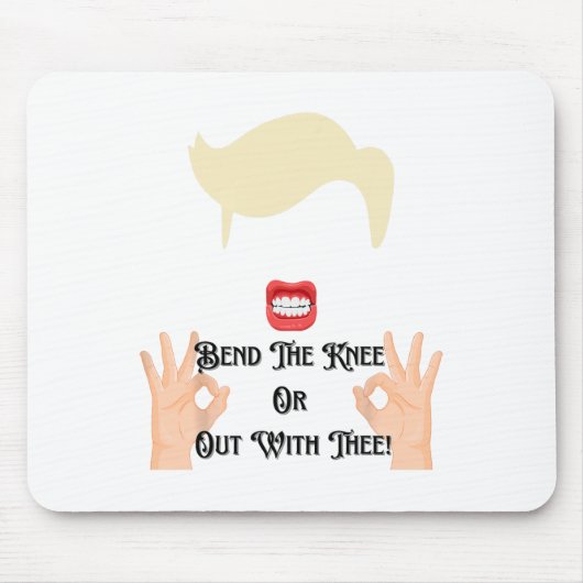 Beuge das Knie oder raus mit dir Trump Potus USA  Mousepad (Vorne)