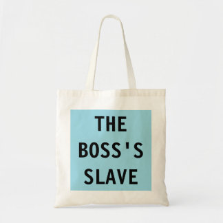 Beule der Boss-Sklave Tragetasche