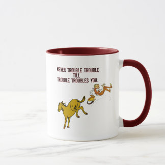 Beunruhigen Sie nie Problem-Tasse Tasse