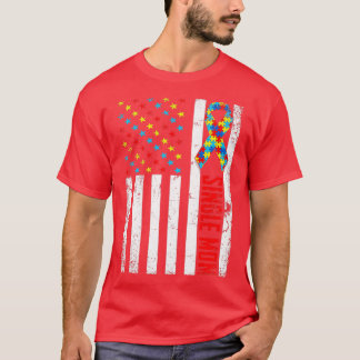 Beunruhigte amerikanische Flag Single Mama Autismu T-Shirt