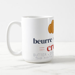 Beurre 27 Schichten Croissant Lustige Mathe-Mug Kaffeetasse