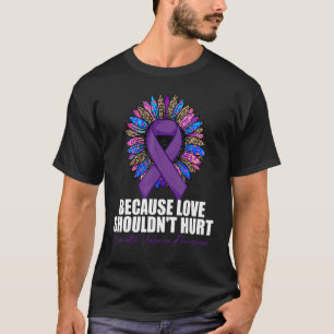 Beursache Love Shouldn't Hurt Domestic Violence Aw T-Shirt