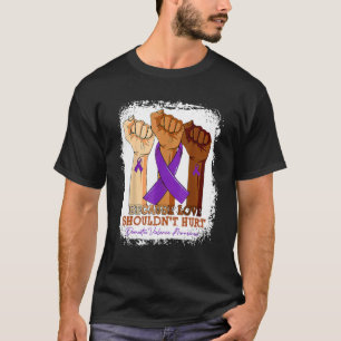 Beursache Love Shouldn't Hurt Domestic Violence Aw T-Shirt