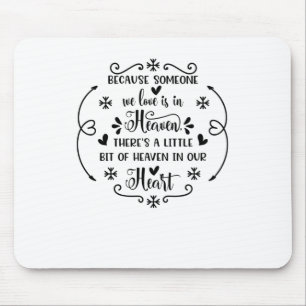 Beursache someone we love is in heaven, there a li mousepad