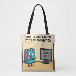 "Beurteile ein Buch nicht nach seiner TV-Adaption Tasche