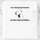 Beurteile meinen Hund nicht (Dogo Argentino) Rechteckiger Aufkleber (Tasche)