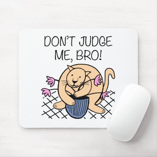 Beurteile mich nicht, dass ich einen Katzenjammer- Mousepad (Mit Mouse)
