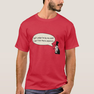 Beurteile mich nicht nach meiner Vergangenheit!T - T-Shirt
