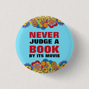 Beurteilen Sie nie ein Buch durch seinen Film für Button