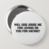 BEURTEILT GOTT MICH FÜR DAS LIEBEN ODER SIE FÜR BUTTON (Vorne & Hinten)