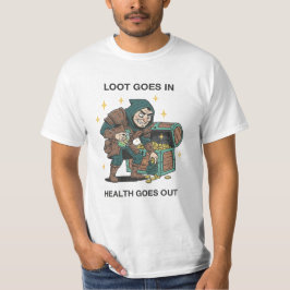 Beute Rein Gesundheit Raus RPG Humor T-Shirt