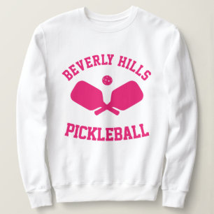 Beverly Hills Pickleball Sweatshirt
