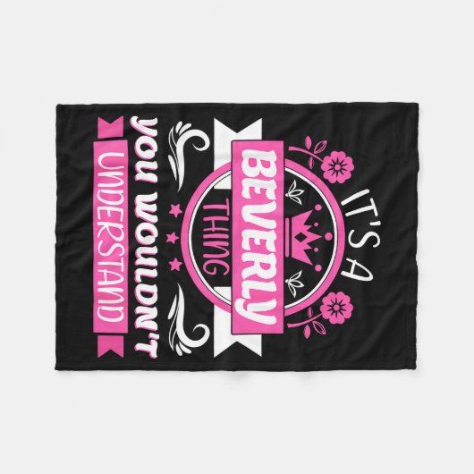 Beverly Name _ It's A Beverly Thing _ Beverly  Fleecedecke (Vorderseite (Horizontal))