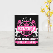 Beverly Name _ It's A Beverly Thing _ Beverly  Karte (Gelbe Blume)