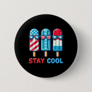 Bevölkerung Bleibe Coolen 4. Juli Unabhängigkeitst Button